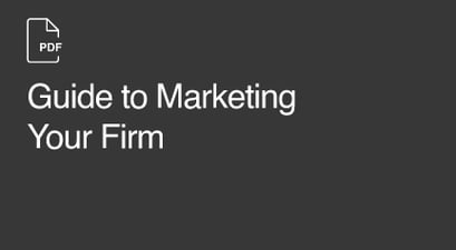 Guide to Marketing Your Firm